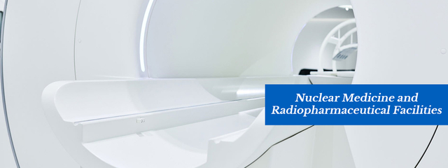 Nuclear-Medicine-and-Radiopharmaceutical-Facilities